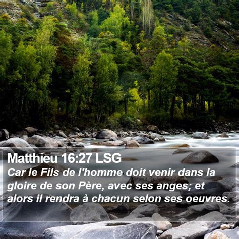 Matthieu 16 27 LSG Car Le Fils De L Homme Doit Venir Dans La Gloire