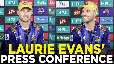 Psl Laurie Evans Press Conference Quetta Gladiators Vs Multan