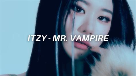 Itzy 있지 Mr Vampire Easy Lyrics Youtube