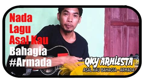 Armada Nada Lagu Asal Kau Bahagia Youtube