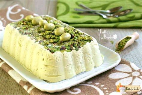 Semifreddo Al Pistacchio Ricetta Golosa Tutto Fa Brodo In Cucina