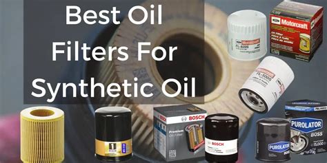 6 Best Oil Filters for Synthetic Oil – Petrol Gang