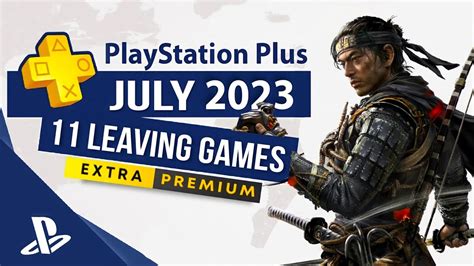 PlayStation Plus Extra 11 Leaving Games July 2023 PS Plus Extra And