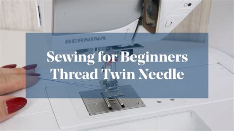 How To Thread Twin Needle Sewing For Beginners Youtube