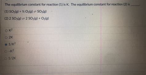 Solved The Equilibrium Constant For Reaction Is K The Chegg