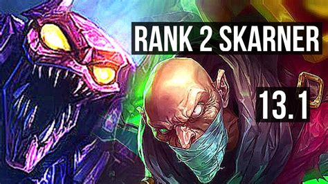 SKARNER Vs SINGED TOP Rank 2 Skarner 3 0 2 TR Grandmaster 13 1