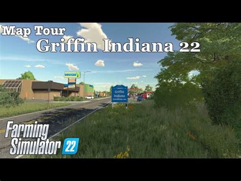 Map Tour Griffin Indiana Farming Simulator Youtube