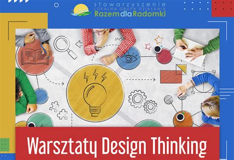 Zapraszamy Na Bezp Atne Warsztaty Design Thinking Stowarzyszenie Lgd