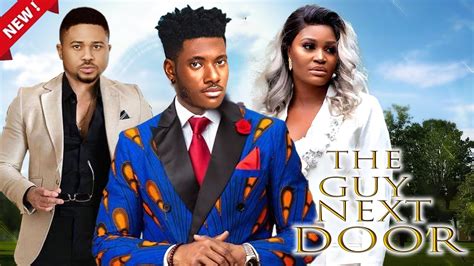 The Guy Next Door Full Movie Chike Dike Chizzy Alichi Mike Godson