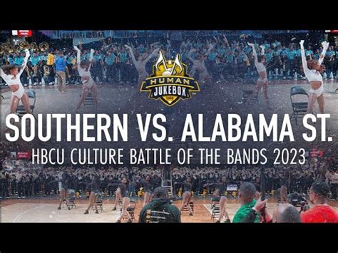 Southern Vs Alabama St Hbcu Culture Battle Of The Bands Youtube