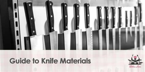 Guide To Knife Materials