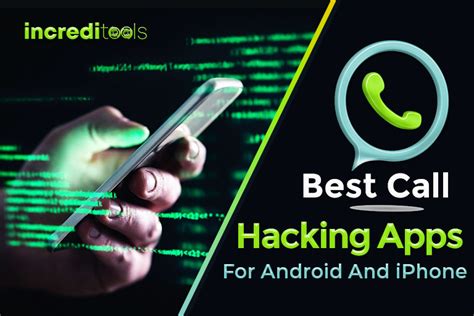 5 Best Call Hacking Apps for Android & iPhone in 2024 - Increditools