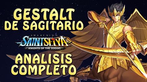 GESTALT DE SAGITARIO ANALISIS COMPLETO SUPER BRUTO STYLE Saint Seiya