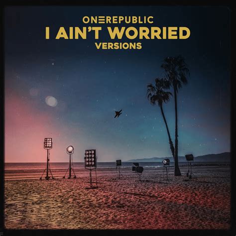 Who wrote “I Ain't Worried (Latin Version)” by OneRepublic & Becky G?