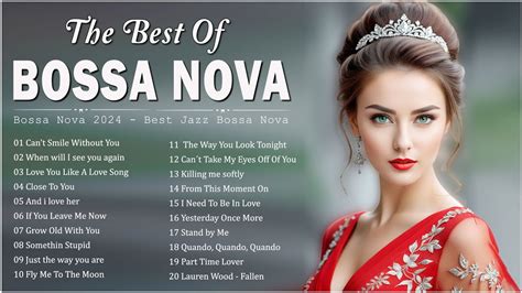 Playlist Bossa Nova Songs Best Collection Jazz Bossa Nova Covers