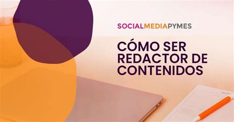 Cómo ser redactor de contenidos en España guía de inicio