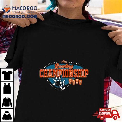 2024 Cyo Bowling Championship Shirt By Macoroo Issuu