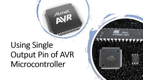 How To Use Single Output Pin Of Avr Microcontroller Atmega32 Youtube