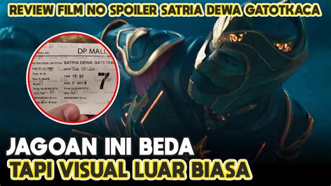 JUJUR AGAK LAEN TAPI MENGHIBUR NO SPOILER REVIEW FILM SATRIA DEWA