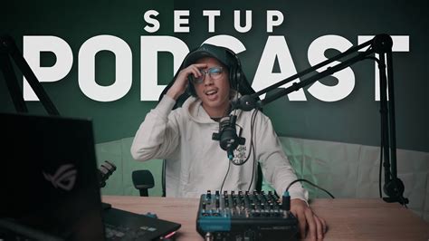 Alat Yang Dibutuhkan Untuk Podcast Youtube