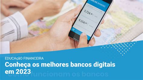 Conheça os melhores bancos digitais em 2023