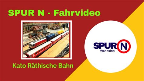 Spur N Schweizer Zug Sets RHB Kato YouTube