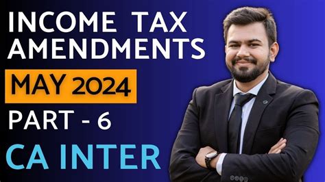 Amendments For May 24 PART 6 CA Inter Income Tax Tax Rates