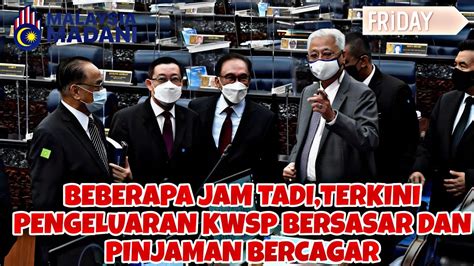 Wow Baru Tadi Berita Terkini Pengeluaran Kecemasan Kwsp Dan