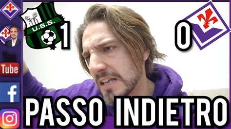 SASSUOLO FIORENTINA 1 0 BRUTTI E SPENTI PERSO MALAMENTE YouTube