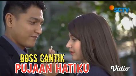 FTV TERBARU HARI INI FTV SCTV BU BOSS CANTIK KEKASIH HATIKU FTV