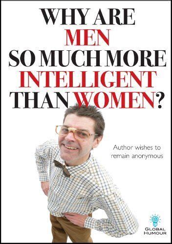 Why Are Men So Much More Intelligent T By Global Humour Notebook