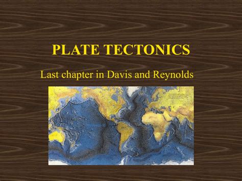 The Big Picture Plate Tectonics