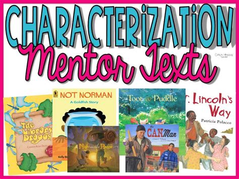 Character Mentor Texts For The Elementary Classroom Mentor Texts