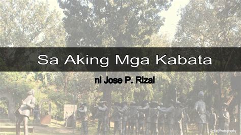 Sa Aking Mga Kabata Ni Jose Rizal Youtube