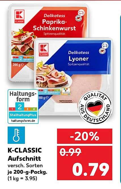 K Classic Aufschnitt Angebot Bei Kaufland 1Prospekte De