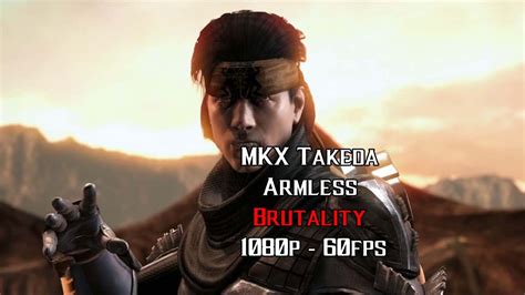 Mkx Takeda Armless Brutality P Fps Youtube