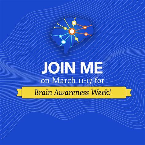 Brain Awareness Week Social Media Toolkit Dana Foundation