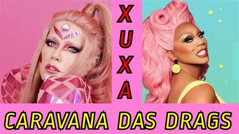 Xuxa ApresentarÁ Caravana Das Drags Na Prime Video Youtube