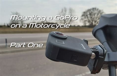 Comment monter une GoPro sur une moto Capturez des aventures épiques