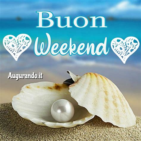 Immagini Buon Weekend Le Più Belle Le Trovi Solo Qui