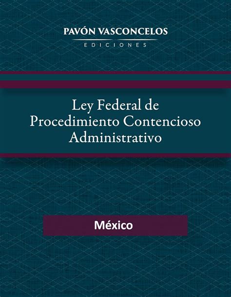 Ley Federal De Procedimiento Contencioso Administrativo Spanish