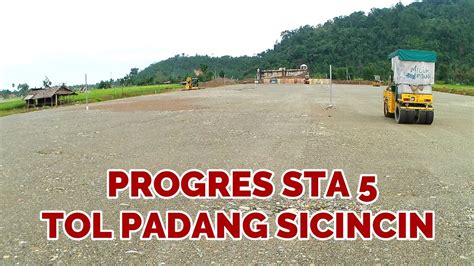 Intip Progres Terbaru Pengerjaan Sta 5 Tol Padang Sicincin Lebaran