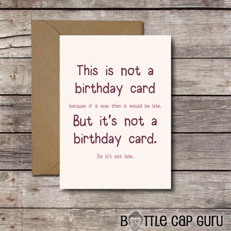 This Is Not A Birthday Card Funny Belated Birthday Card Etsy