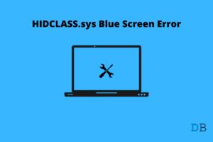 Hidclass Sys Blue Screen Bsod On Windows Fix It Now