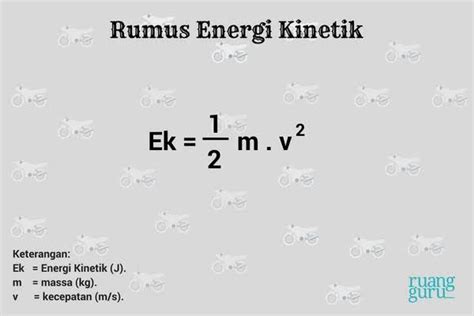 Rumus Energi Kinetik Serta Contoh Soal Lengkap Dengan Pembahasannya Sonora Id