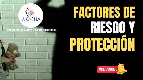 Factores De Riesgo Y ProtecciÓn Youtube