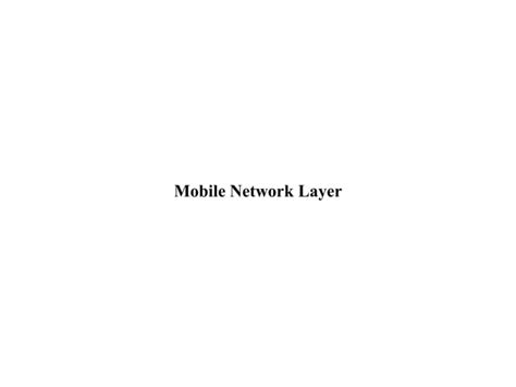 Mobile Network Layer Pptx