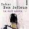 Amazon Fr La Nuit Sacr E Ben Jelloun Tahar Livres