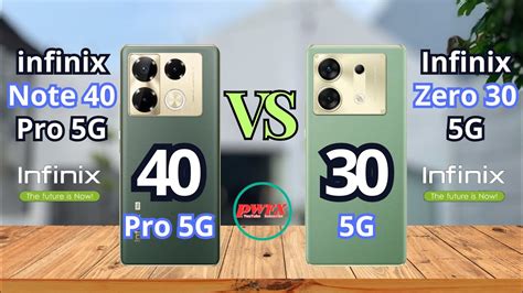 Infinix Note 40 Pro 5g Vs Infinix Zero 30 5g Infinix Zero 30 5g Vs