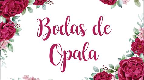 Bodas De Opala Personalizados De Luxo Parte Youtube